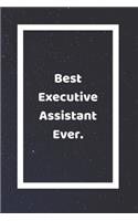 Best Executive Assistant Ever: Funny White Elephant Gag Gifts For Coworkers Going Away, Birthday, Retirees, Friends & Family Secret Santa Gift Ideas For Coworkers Really Funny Jok