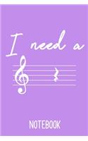 Notebook I Need A: Notizbuch A5 Ich brauche eine Pause als Geschenk für Musikstudent / 6x9 Zoll 120 Seiten liniert / Tagebuch oder Notizheft für Musik Lehrer die in de