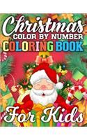 Christmas Color By Number Coloring Book for Kids: A Christmas Activity Book Full of Coloring, Matching, Mazes, Drawing, Crosswords, Word Searches, Color by Number, Recipes, Word Scrambles & More! (C