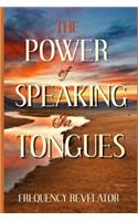 Power Of Speaking In Tongues