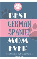 Best German Spaniel Mom Ever Notebook Gift