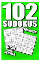102 Sudokus Leicht Bis Schwer + Lösungen: Sudoku Buch Mittelschwer - Tolles Rätselbuch Rätsel Geschenkidee für Erwachsene, Jugendliche, Großeltern und Senioren