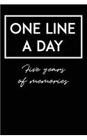 One Line A Day Five Years Of Memories: A Five Year Memoir, Dated & Lined. (1 Line a Day / 5 Year Memory Book)