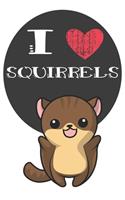 I Heart Squirrels: A Cute Squirrel Lovers Journal / Notebook / Diary Perfect for Birthday Present or Christmas Gift Great for kids, Teens or Students(6x9 - 110 Blank L