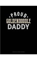 Proud Goldendoodle Daddy: Monthly Bill Planner & Organizer