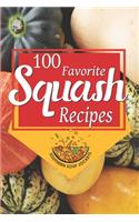100 Favorite Squash Recipes