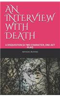 An Interview with Death