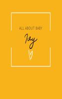 All About Baby Ivy: The Perfect Personalized Keepsake Journal for Baby's First Year - Great Baby Shower Gift [Soft Mustard Yellow]