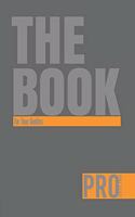 The Book for Tour Guides - Pro Series Four: 150-page Lined Work Decor for Professionals to write in, with individually numbered pages and Metric/Imperial conversion charts. Vibrant and glossy 