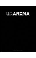 Grandma (With Wrestling Graphics): Unruled Composition Book(1296 Unruled Composition Book)