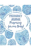 Pregnancy Journal Preparing for our Baby