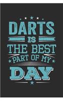 Darts Is The Best Part Of My Day