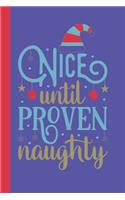 Nice Until Proven Naughty