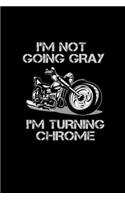 I'm Not Going Gray. I'm Turning Chrome