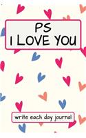 PS I Love You - Write Each Day Journal: 100 Days of I Love You - I Love You Because Fill in Book - Cute Little Colorful Hearts Cover