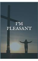 I'm Pleasant: The Work Addiction and Recovery Writing Notebook