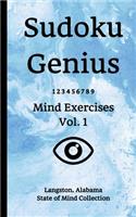 Sudoku Genius Mind Exercises Volume 1: Langston, Alabama State of Mind Collection