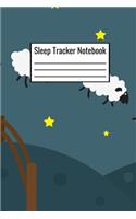 Sleep Tracker Notebook: Sleep Tracking Log Track Hours And Days Slept Time You Fell Asleep Energy Level - Sleep Tracking Logbook