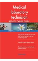 Medical laboratory technician RED-HOT Career; 2514 REAL Interview Questions