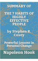 Summary of the 7 Habits of Highly Effective People by Stephen R. Covey: Powerful Lessons in Personal Change