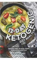 12-Day Ketogenic Diet Meal Plan: The Best Way to Kick-Start Your Keto Lifestyle