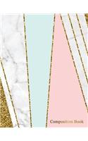 Composition Book: Marble + Gold Notebook - 150-Page College-Ruled Marble Journal - 8.5 X 11 Matte Softcover(Gorgeous Notebooks)