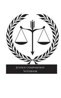 Justice Composition Notebook: Big Composition Book, Journal, Cute Notebooks, Cool Notebooks, School Books (7.44 X 9.69) Large, Composition Notebook College Ruled Paper, 100 Sheet