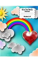 Draw And Write Journal Grades K-2: Rainbow Story Paper: Picture Space And Dashed Mid Line Watercolor Notebook