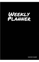 Weekly Planner - Undated Planner