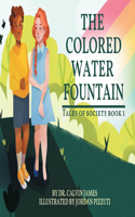 Colored Water Fountain