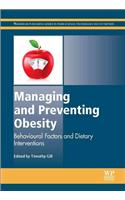 Managing and Preventing Obesity: Behavioural Factors and Dietary Interventions