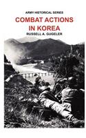 Combat Actions in Korea (Army Historical Series)