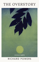 The Overstory: A novel from the Vintage Earth collection(Vintage Earth)