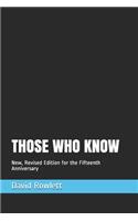 Those Who Know
