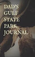Dad's Gulf State Park Journal: Blank Lined Journal for Alabama Camping, Hiking, Fishing, Hunting, Kayaking, and All Other Outdoor Activities