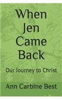 When Jen Came Back