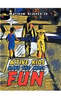 Active Kids Have the Most Fun