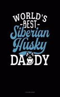 World's Best Siberian Husky Daddy: 4 Column Ledger(1315 4 Column Ledger)
