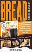 Bread Machine Cookbook
