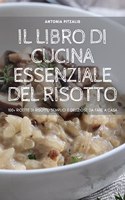 Il Libro Di Cucina Essenziale del Risotto