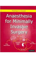 Anaesthesia for Minimally Invasive Surgery