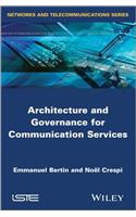 Architecture and Governance for Communication Services
