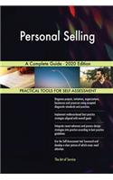 Personal Selling A Complete Guide - 2020 Edition