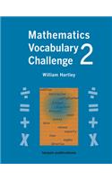 Mathematics Vocabulary Challenge Two: 36 Blackline Worksheets Ages 8-11