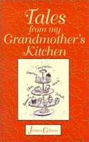 Tales from My Grandmother's Kitchen