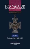 For Valour the Complete History of the Victoria Cross