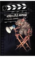 Rotten Little Animals