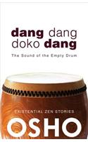 Dang Dang Doko Dang: The Sound of the Empty Drum