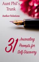 Aunt Phil's Trunk 31 Journaling Prompts for Self-Discovery