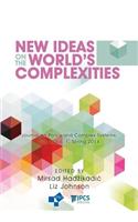 New Ideas on the World's Complexities
